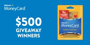 $500 Walmart MoneyCard winner announcement