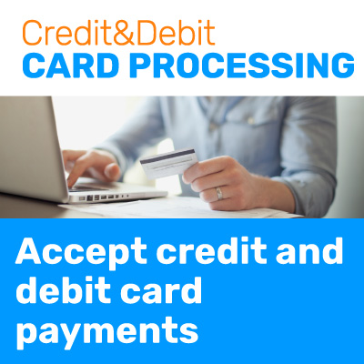 Credit-Card-Processing-Header-400 Credit and debit card processing